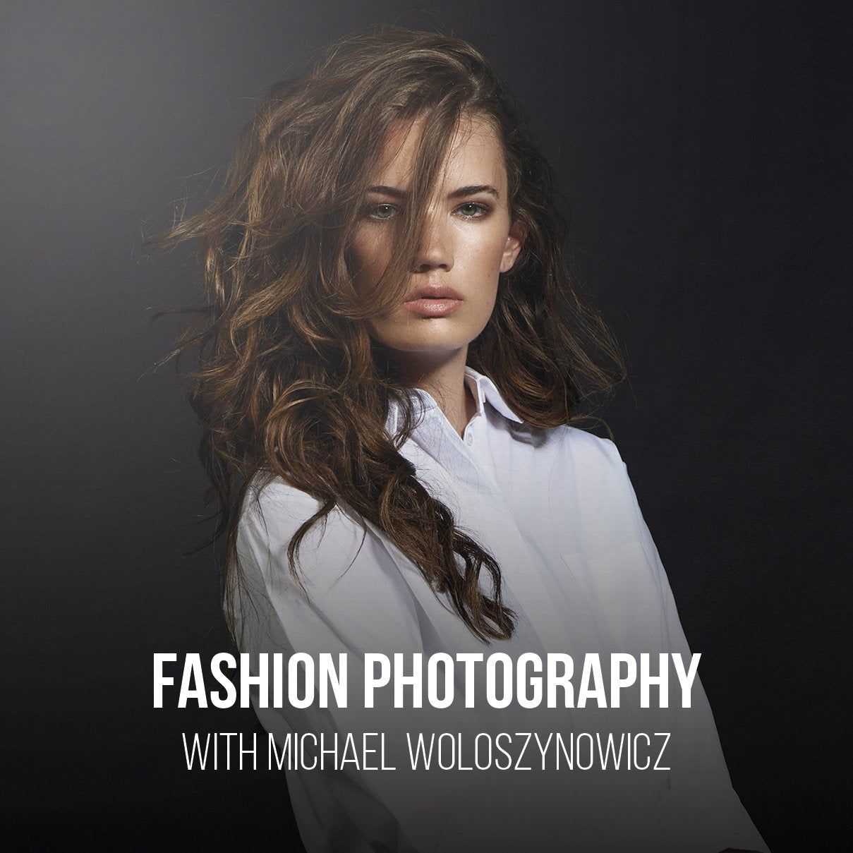 Fashion Photography & Retouching Course w/ Michael Woloszynowicz Michael Woloszynowicz PRO EDU